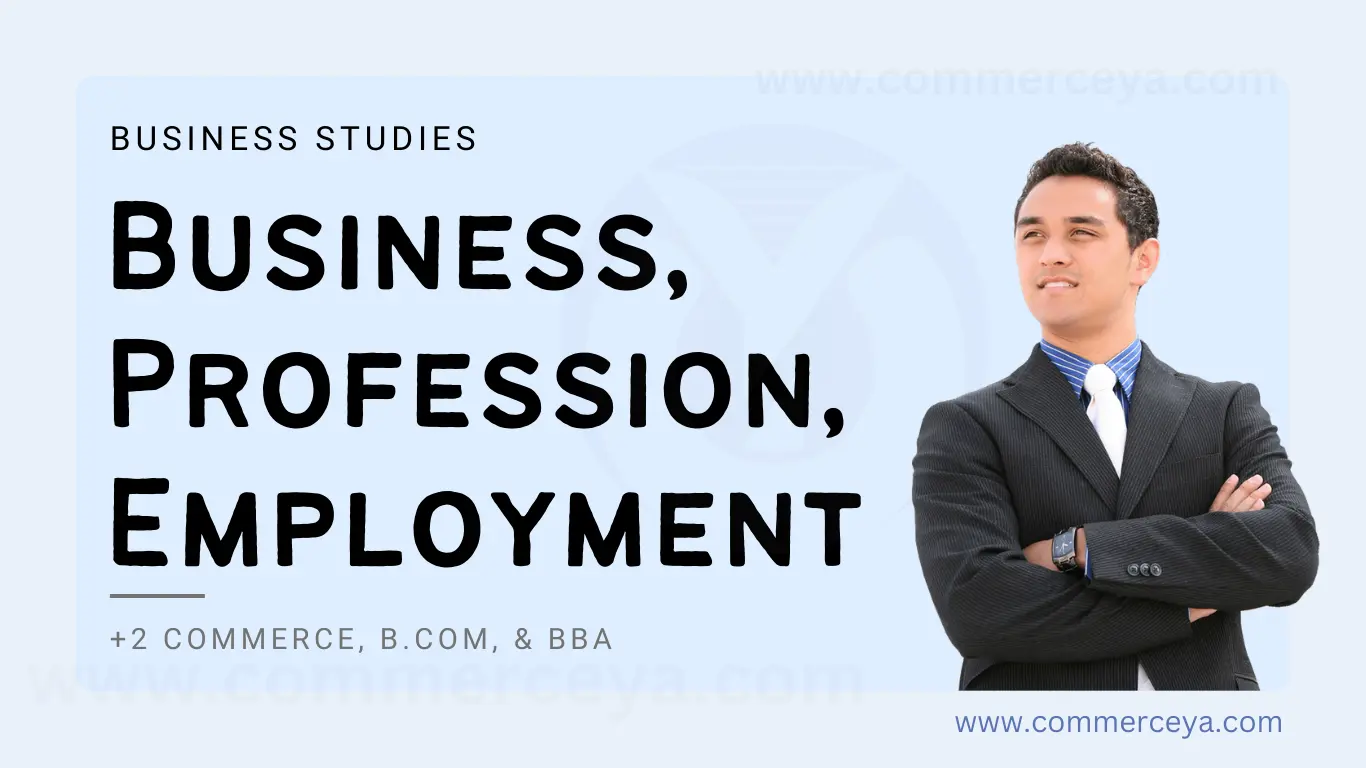 differences between business, profession, and employment in business studies - long question and answer