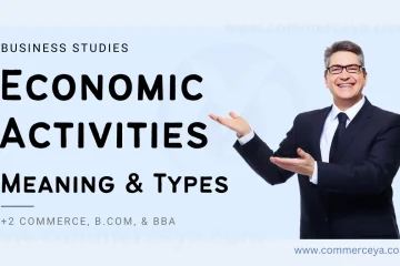 meaning and types of economic activities in business studies - long question and answer