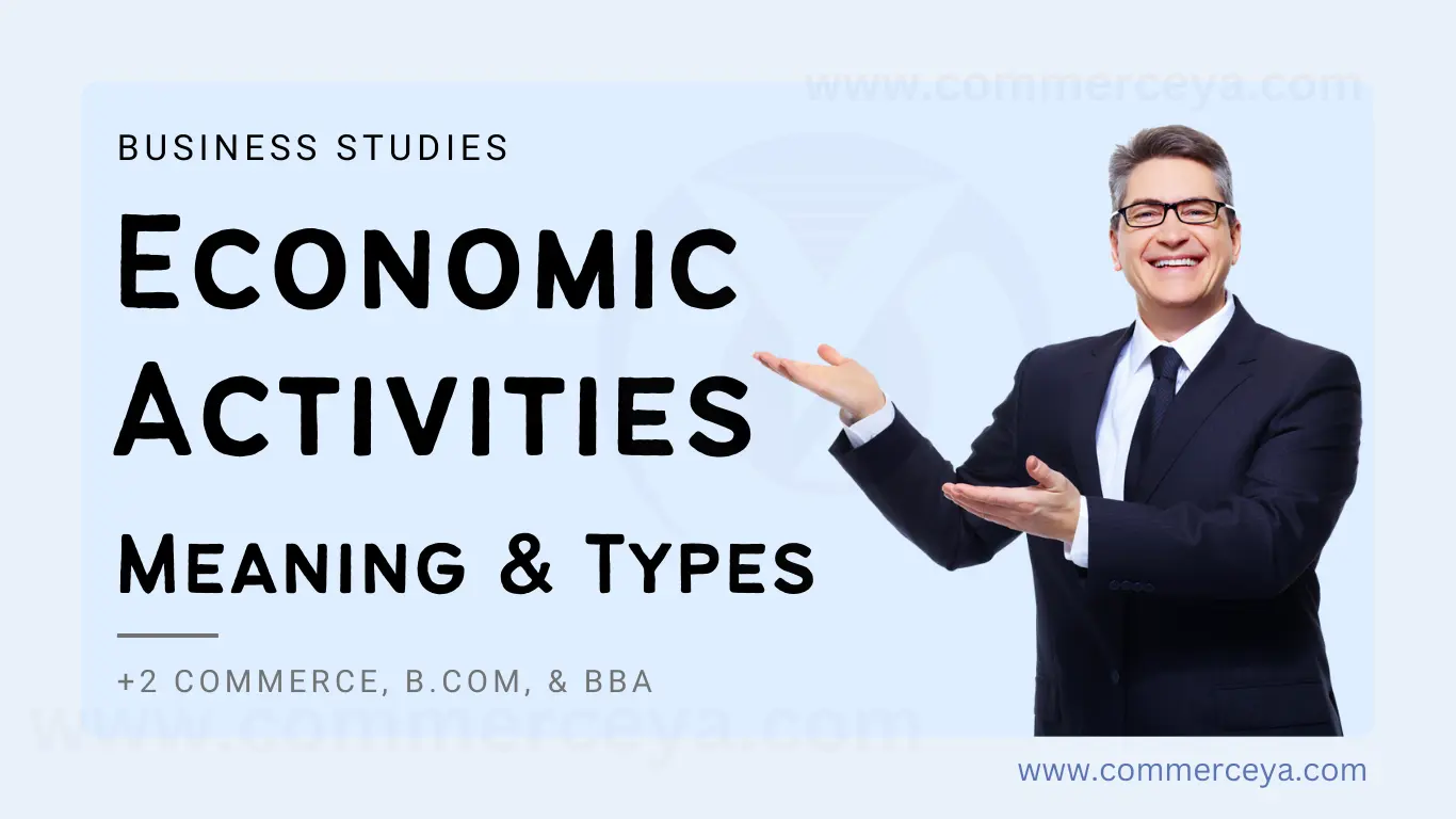 meaning and types of economic activities in business studies - long question and answer