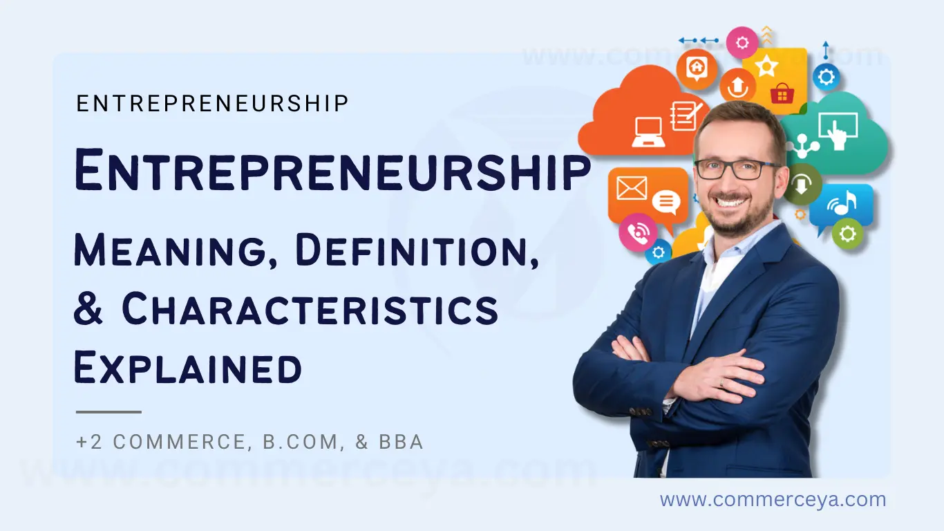 meaning, definition, and characteristics of entrepreneurship