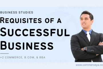 requisites of a successful business